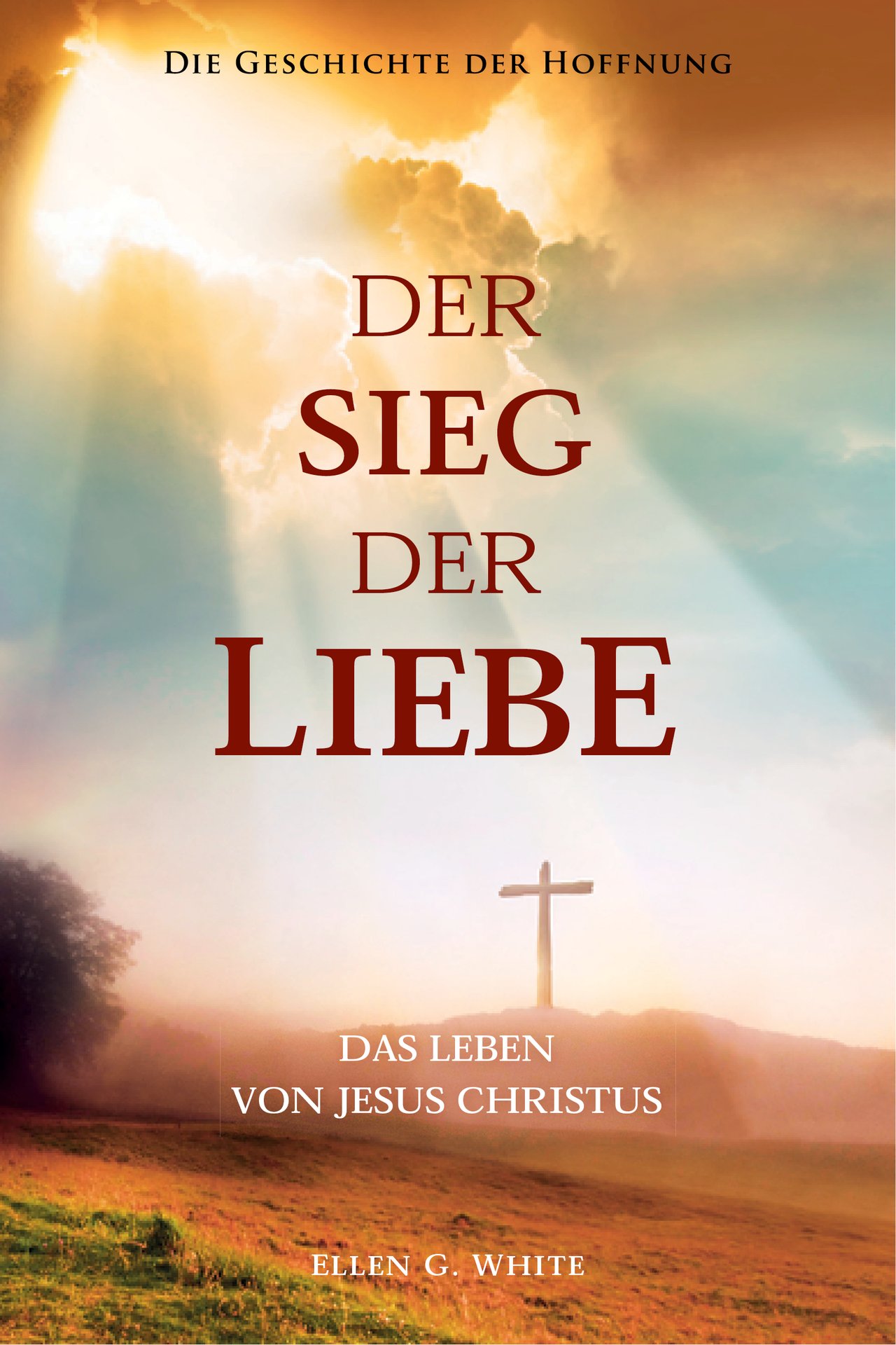 Der Sieg der Liebe Buch Cover